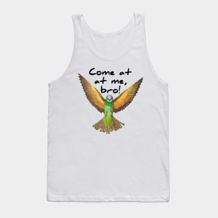 Come At Me Bro Tank Top